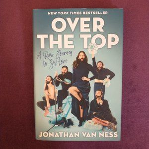Over the Top - Hardcover Memoir, Jonathan Van Ness